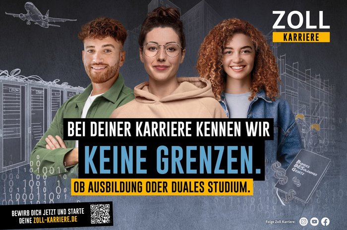 Das Bild zeigt ein Plakat mit dem Aufruf "Bewirb Dich jetzt auf Zoll-Karriere.de"